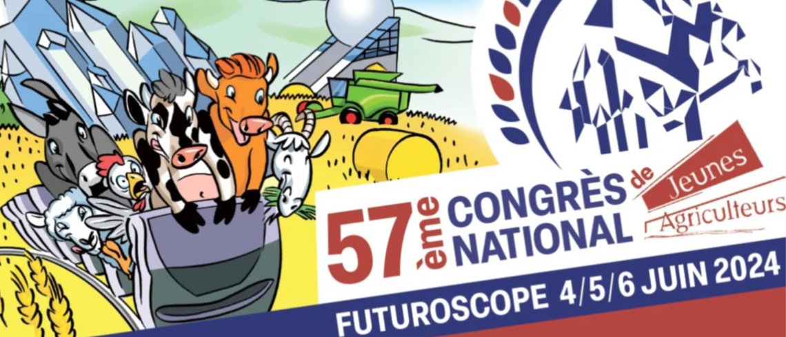 57ème édition du Congrès national Jeunes Agriculteurs.